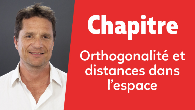 Orthogonalité et distances dans l’espace