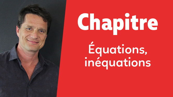 Équations, inéquations
