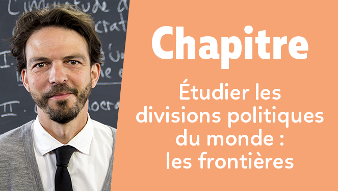 Étudier les divisions politiques du monde : les frontières