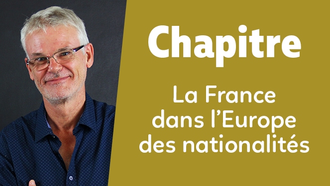 La France dans l'Europe des nationalités : politique et société (1848-1871)