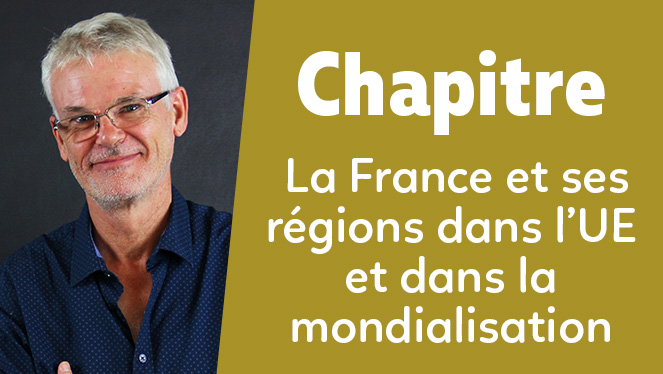  La France et ses régions dans l’UE et dans la mondialisation