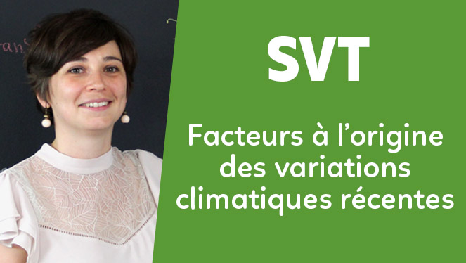 SVT - Facteurs à l’origine des variations climatiques récentes