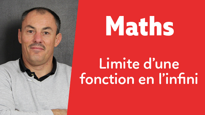 Maths - Limite d’une fonction en l’infini