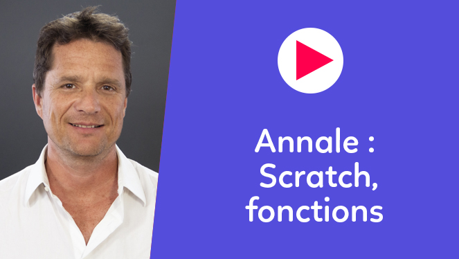 Annale - Scratch, fonctions