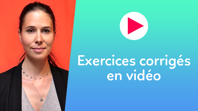 Exercices corrigés en vidéo