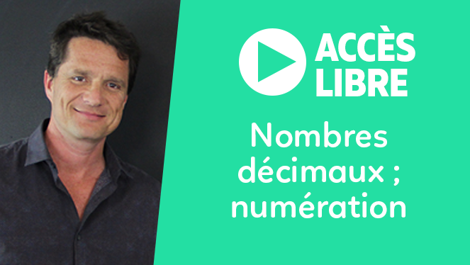 Nombres décimaux ; numération