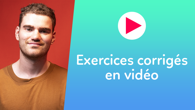 Corrections d'exercices en vidéo